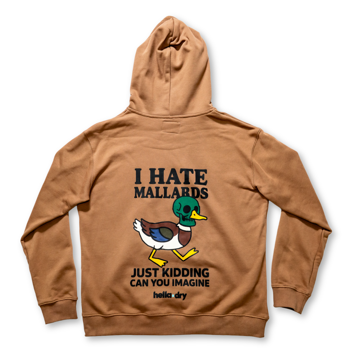 Workhorse I HATE MALLARDS Hoodie