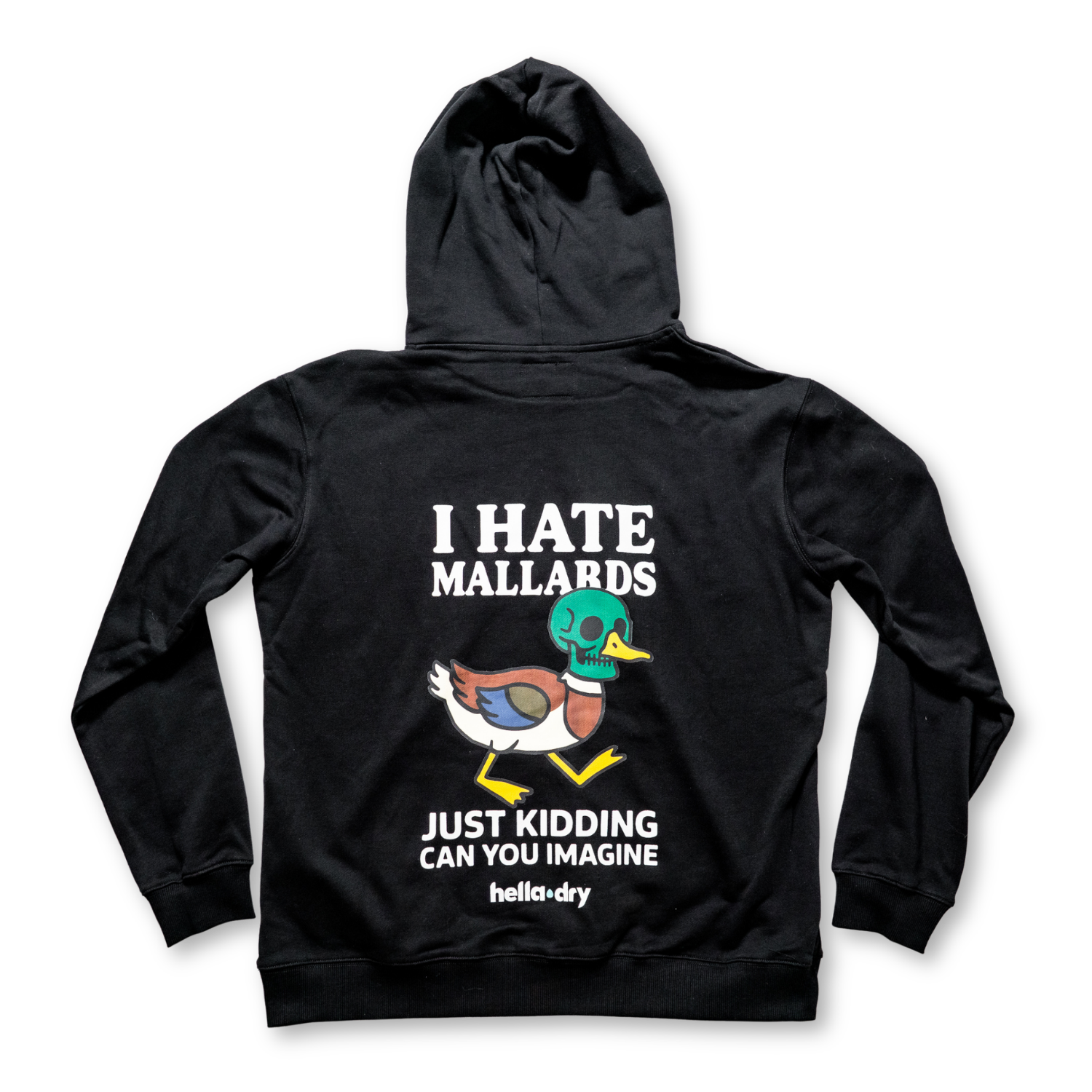 Workhorse I HATE MALLARDS Hoodie