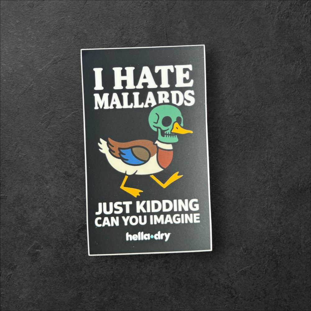 I HATE MALLARD STICKERS